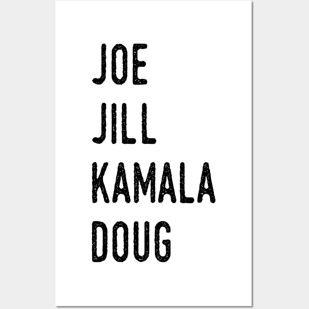 Joe and Jill and Kamala and Doug Wall Art by WassilArt